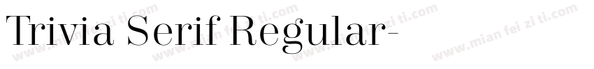 Trivia Serif Regular字体转换